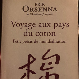 Voyage Aux Pays Du Coton : Erik Orsenna