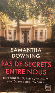 Pas de secrets entre nous : Samantha Downing