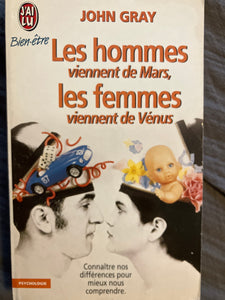 Les hommes viennent de Mars , les femmes viennent de Vénus john Gray