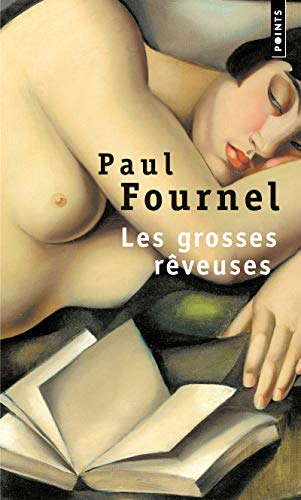 Les grosses rêveuses : Paul Fournel