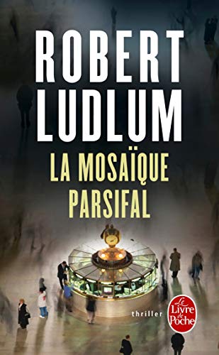 La mosaïque Parsifal : Robert Ludlum