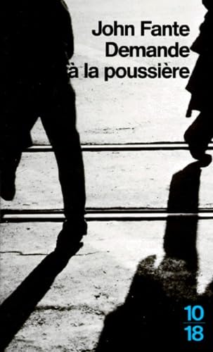 Demande à la poussière : John Fante