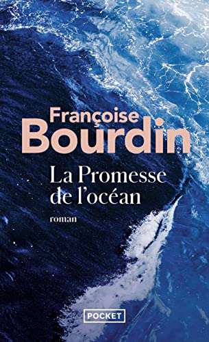 La promesse de l'océan : Françoise Bourdin