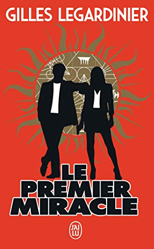 Le premier miracle : Gilles Legardinier