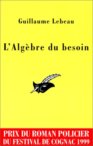 L'algèbre du besoin : Guillaume Lebeau