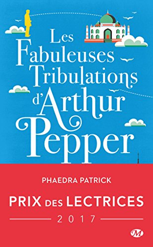 Les fabuleuses tribulations d'Arthur Pepper : Phaedra Patrick