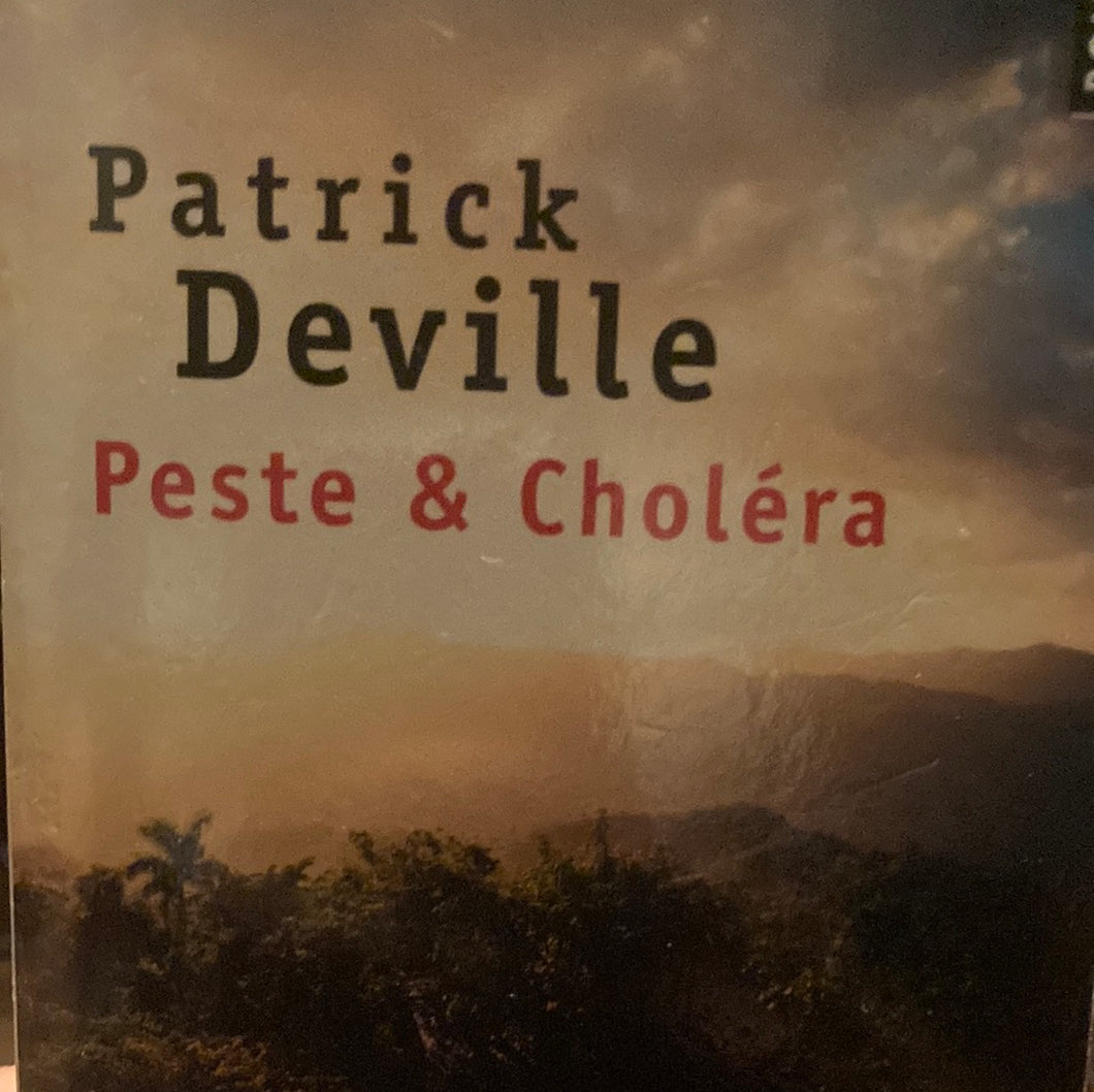 Peste & choléra : Patrick Deville