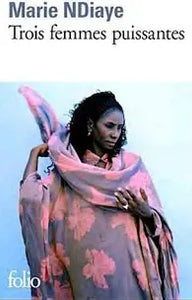 Trois femmes puissantes : Marie NDiaye