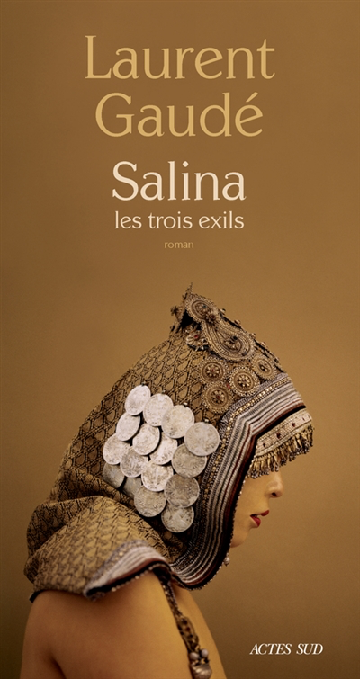 Salina, les trois exils : Laurent Gaudé