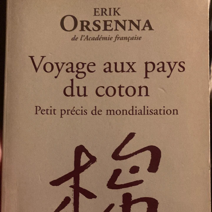 Voyage Aux Pays Du Coton : Erik Orsenna