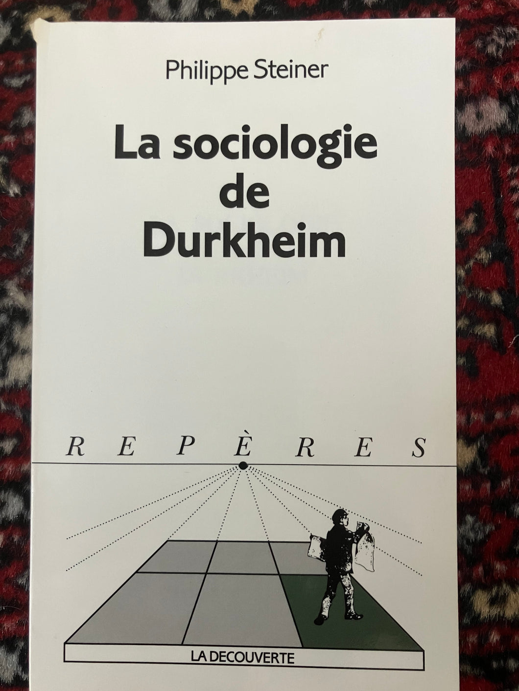 La sociologie de Durkheim : Philippe Steiner