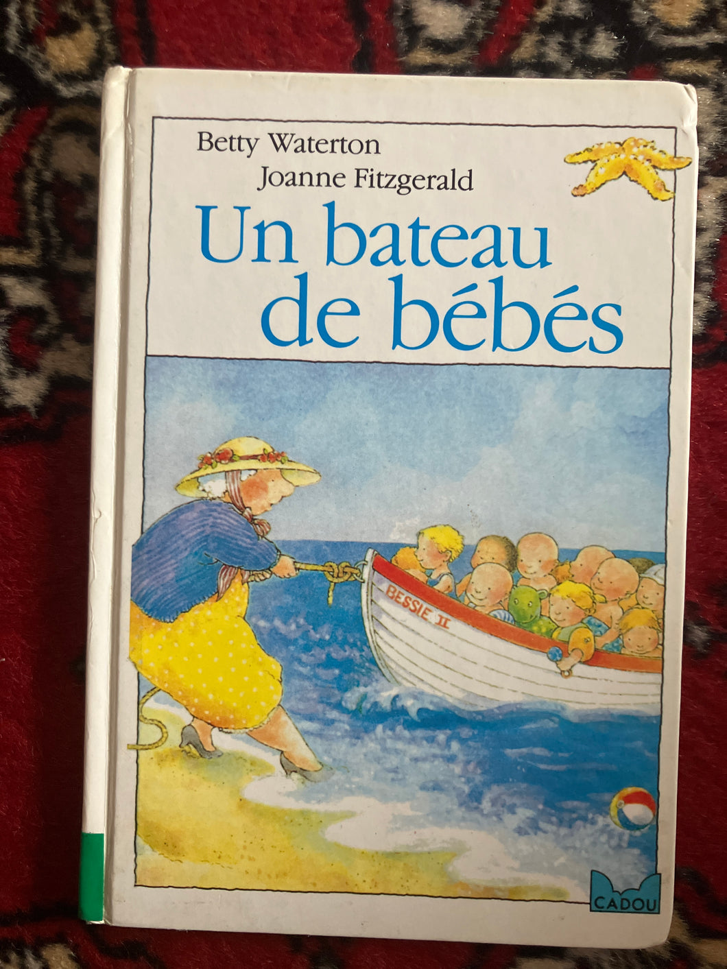 Un bateau de bébés de Betty Waterton/ Joanne Fitzgerald