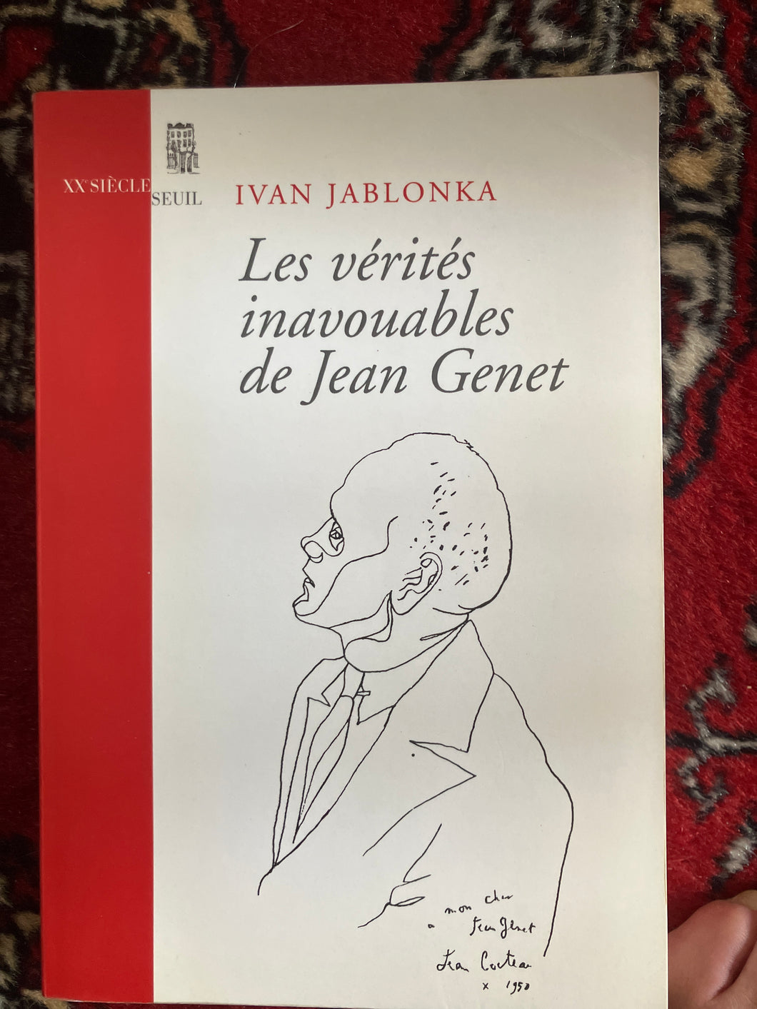 Les vérités inavouables de Jean Genet : Ivan Jablonka