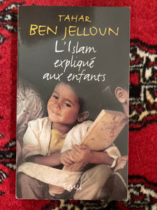 L'islam expliqué aux enfants : Tahar Ben Jelloun