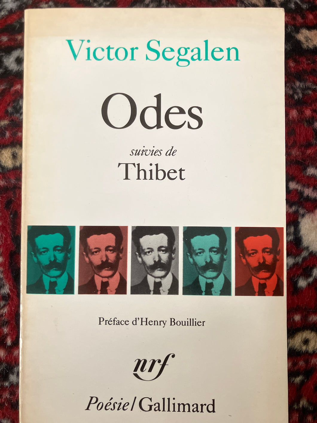 Odes ; suivies de l'édition intégrale établie par Michael Taylor de Thibet : Victor Segalen