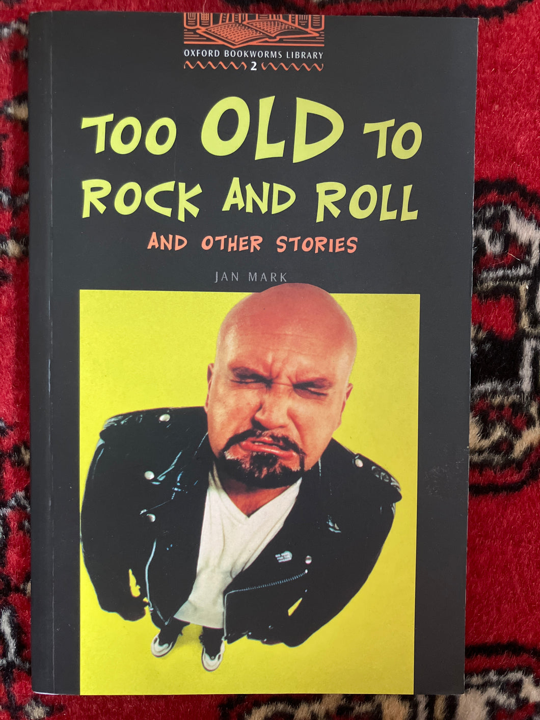 Too Old to Rock and Roll : Jan Mark