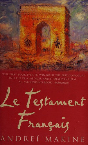 Le testament français : Andreï Makine