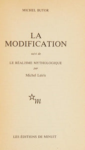 La modification suivi de Le réalisme mythologique : Michel Butor,Michel Leiris