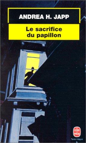 Le sacrifice du papillon : A. H. Japp