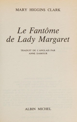 Le fantôme de Lady Margaret : Mary Higgins Clark