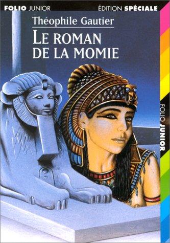 Le roman de la momie : Théophile Gautier