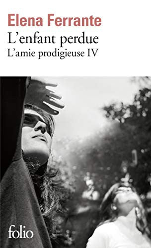 L'enfant perdue : Elena Ferrante