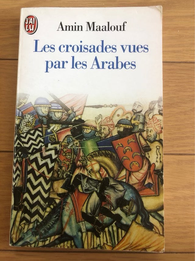 Les croisades vues par les Arabes : Amin Maalouf