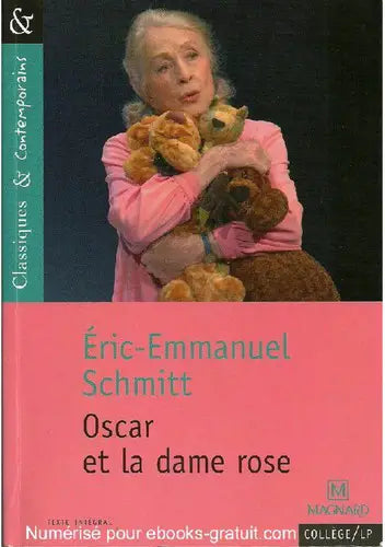 Oscar et la dame rose : Éric-Emmanuel Schmitt