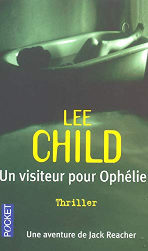 Un visiteur pour Ophélie : Lee Child