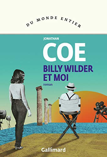 Billy Wilder et moi : Jonathan Coe