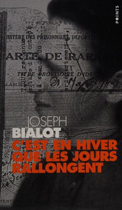 C'est en hiver que les jours rallongent : Joseph Bialot