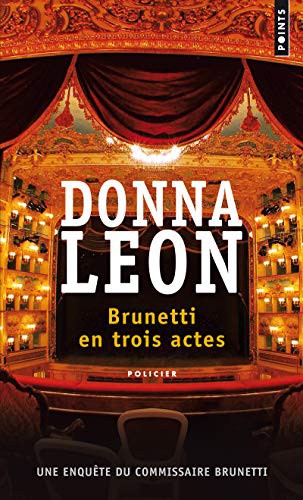 Brunetti en trois actes : roman : Donna Leon