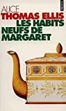 Les habits neufs de Margaret : Alice Thomas Ellis