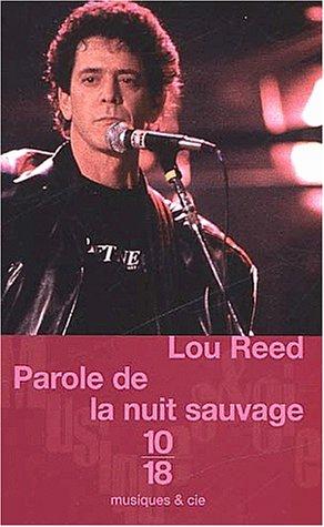Parole de la nuit sauvage : Lou Reed