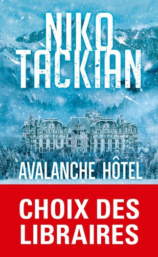 Avalanche Hôtel : Nicolas Tackian