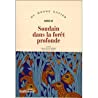 Soudain Dans La Forêt Profonde: Conte : Amos Oz