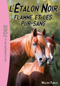 Flamme et les pur-sang : Walter Farley