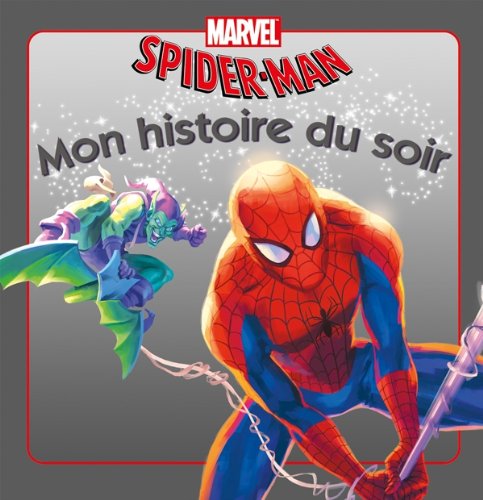 Spiderman contre le Bouffon Vert : Marvel,Walt Disney