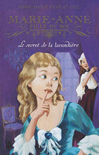 Charger l&#39;image dans la galerie, Marie-Anne fille du roi : Le secret de la lavandière : Anne-Marie Desplat-Duc
