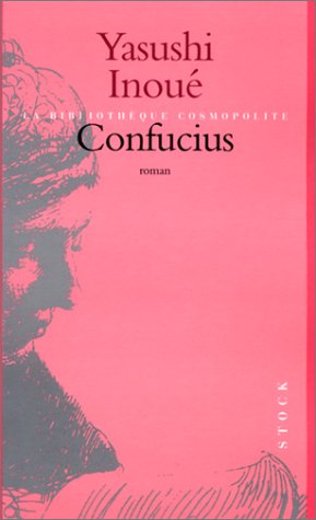 Confucius : Yasushi Inoue