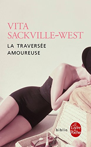 La traversée amoureuse : Vita Sackville-West