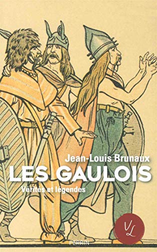 Les Gaulois : Jean-Louis Brunaux