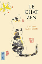 Charger l&#39;image dans la galerie, Le chat zen : Kwon Kuen Shan
