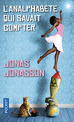 L'analphabète qui savait compter : Jonas Jonasson