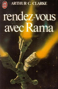 Rendez-vous avec Rama : Arthur C. Clarke