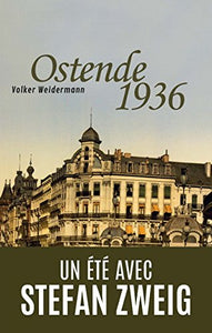 Ostende 1936 : Volker Weidermann