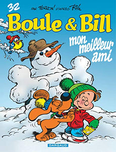 Mon meilleur ami - Boule & Bill 32 : Laurent Verron