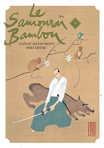 Le samouraï bambou. 1 : Taiyō Matsumoto