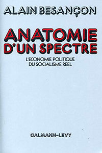 Anatomie d'un spectre : Alain Besançon