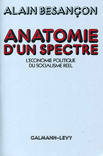 Anatomie d'un spectre : Alain Besançon